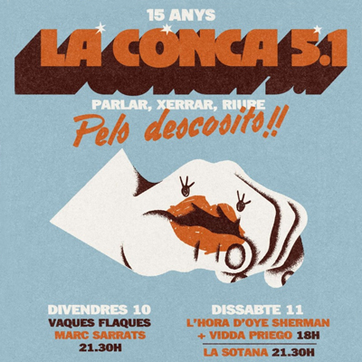 Festival Pels Descosits!! de l'Associació La Conca 5.1, L'espluga de francolí, 2026