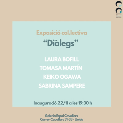 Exposició 'Diàlegs', Keiko Ogawa, Laura Bofill, Sabrina Sampere, Tomasa Martín, espai cavallers, lleida