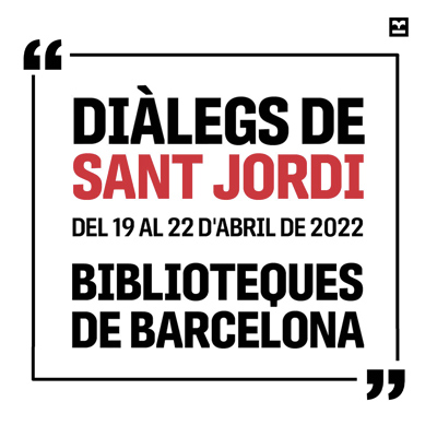 Diàlegs de Sant Jordi, barcelona, 2022