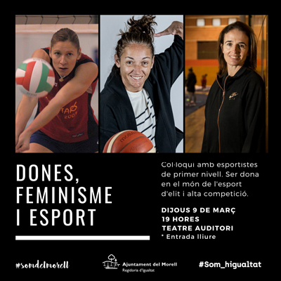 Col·loqui 'Esport i Feminisme', amb Laia Palau, Bito Fuster i Marta Gens al Morell, 2023