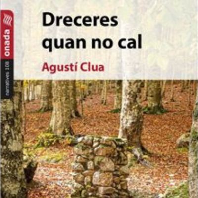 Llibre 'Dreceres quan no cal', Agustí Clua, Dreceres quan no cal, 