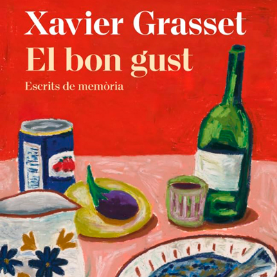 El bon gust - Xavier Grasset