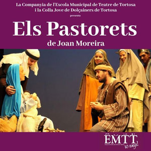 Espectacle 'Els Pastorets de Joan Moreira' - Tortosa 2019