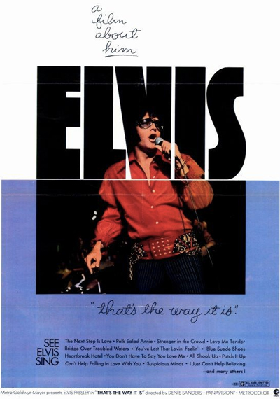 Elvis. That's the way it is