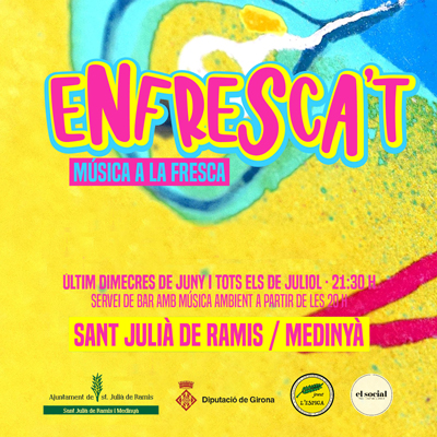 Cicle de concerts Enfresca't, Medinyà, Sant Julià de Ramis, 2023