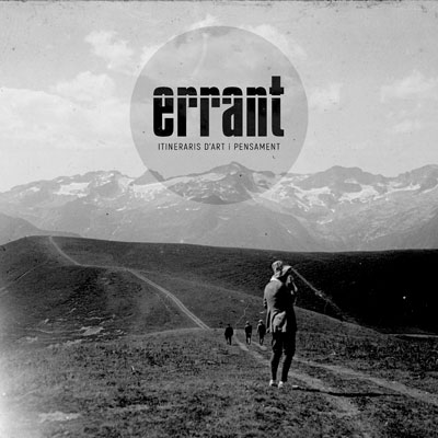 Festival Errant: Itineraris d'Art i Pensament, Alta Ribagorça, 2020