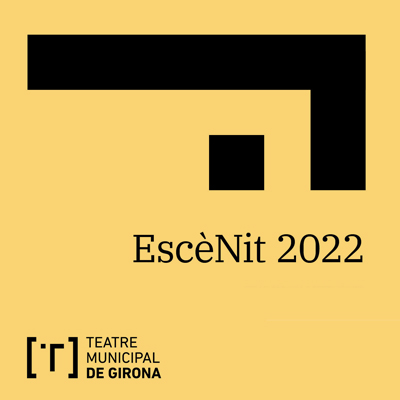 EscèNit, Girona, 2022