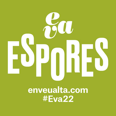 Les Espores de l'EVA, Festival EVA, EVA, 2022