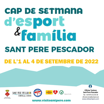 Cap de Setmana d'Esport i Família a Sant Pere Pescador, 2022