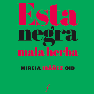 Llibre 'Esta negra mala herba', Mireia Ibáñez