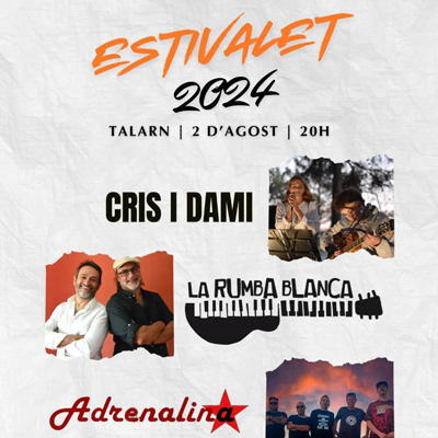 Estivalet a Talarn, 2024