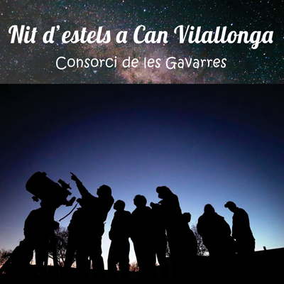 Nit d'estels a Can Vilallonga, Can Vilallonga, Cassà de la Selva, 2022, Consorci de les Gavarres