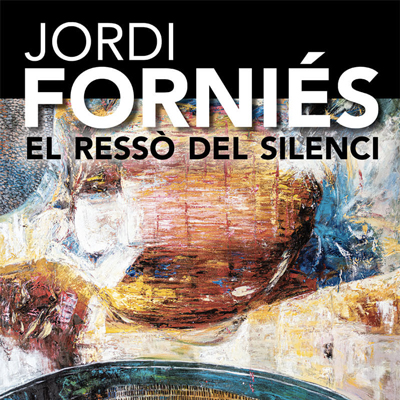 Exposició 'El ressó del silenci' de Jordi Fornié