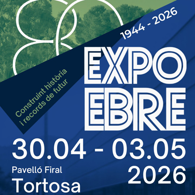 Expoebre. 80a Fira de les Terres de l'Ebre - Tortosa 2026