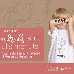 Exposició 'Mirades amb ulls de menuts' al Museu de Guissona, 2020