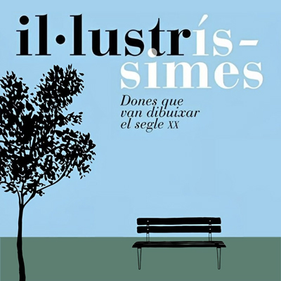 Exposició 'Il·lustríssimes', Museu d'Història de Catalunya, 2023