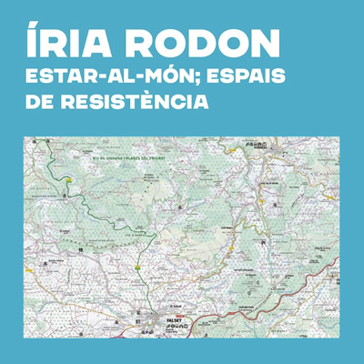 Exposició 'Estar-al-món: espais de resistència' d'Íria Rodon
