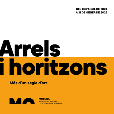 Exposició 'Arrels i horitzons. Més d'un segle d'art', Morera, Lleida, 2024