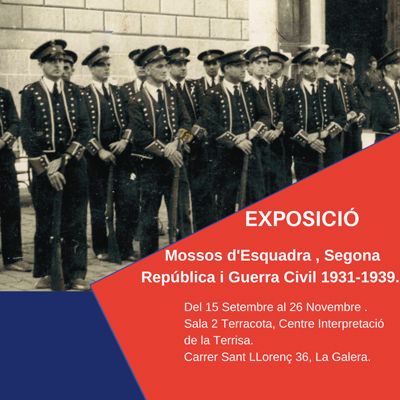 Exposició ‘Mossos d’Esquadra, Segona República i Guerra Civil 1931-1939’ - la Galera 2023