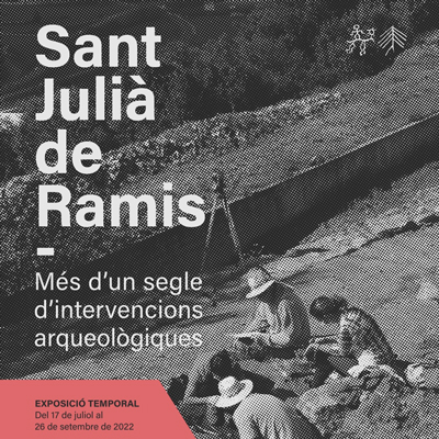 Exposició 'Sant Julià de Ramis. Més d'un segle d'intervencions arqueològiques', Sant julià de Ramis, 2022