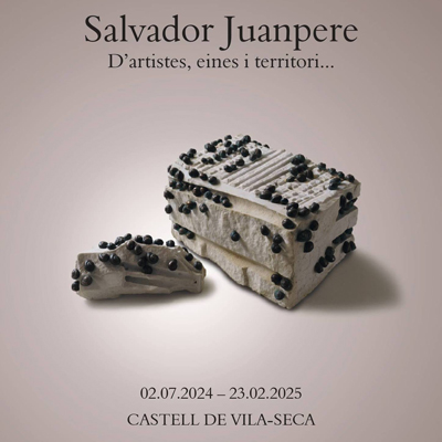 Exposició 'D'artistes, eines i territori…' de Salvador Juanpere