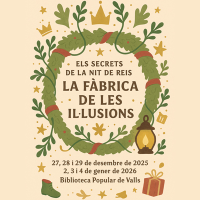 Espectacle 'La Fàbrica de les Il·lusions', Valls, 2025
