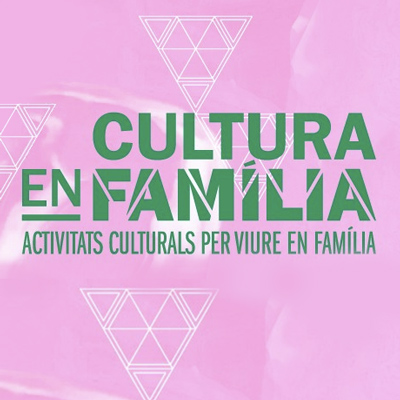 Cicle Cultura en Família, Tarragona, 2022