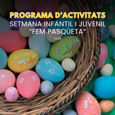Fem pasqüeta. Setmana Infantil i Juvenil - la Ràpita 2026