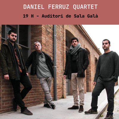 Concert de Daniel Ferruz Quartet a Cassà de la Selva, 2022