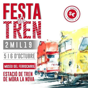 Festa del Tren - Móra la Nova 2019