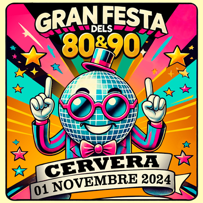 Gran Festa dels 80 i 90 a Cervera, 2024