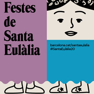 Festes de Santa Eulàlia - Barcelona 2020
