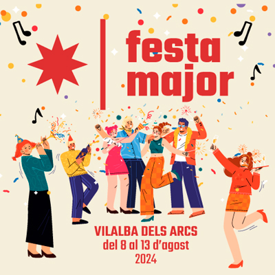 Festa Major - Vilalba dels Arcs 2024