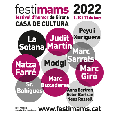 Festimams, Festival d'Humor de Girona, 2022