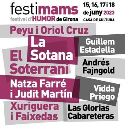 Festimams, Festival d'Humor de Girona, 2023
