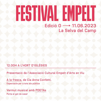 Festival Empelt, La Selva del Camp, 2023