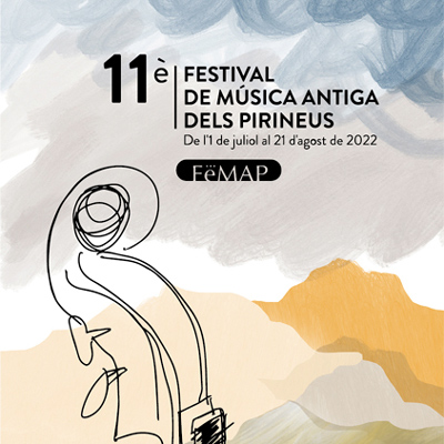 11è FeMAP · Festival de Música Antiga dels Pirineus, 2022