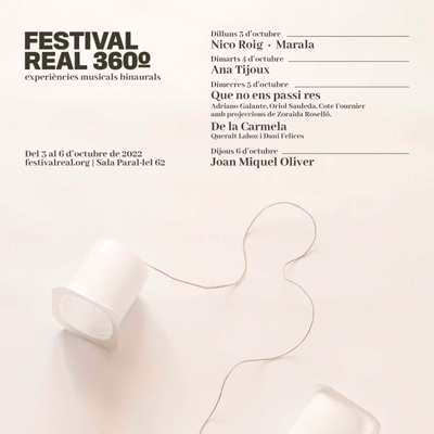 Festival Real 360, Sala Paral·lel 62, Barcelona, 2022