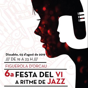 6a Festa del Vi a Ritme de Jazz a Figuerola d'Orcau, 2019