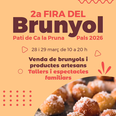 Fira del Brunyol - Pals 2026