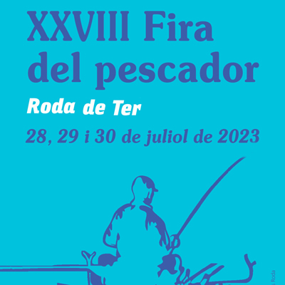 XXVIII Fira del Pescador, Roda de Ter, 2023
