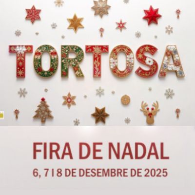 Fira de Nadal de Tortosa 2025, Fira de Nadal de Tortosa, 2025, Tortosa, 