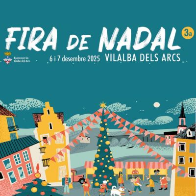 Fira de Nadal de Vilalba dels Arcs 2025, Fira de Nadal de Vilalba dels Arcs, 2025, Vilalba dels Arcs