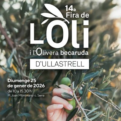 14a  Fira de l'oli i l'olivera becaruda d'Ullastrell, Fira de l'oli i l'olivera becaruda d'Ullastrell, Fira de l'oli i l'olivera becaruda d'Ullastrell 2026, Ullastrell, 2026