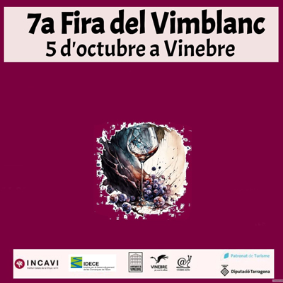 7a Fira del Vimblanc, Vinebre, 2024