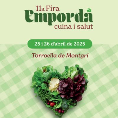 Fira Empordà, cuina i salut, Torroella de Montgrí, 2025, Fira Empordà, Fira Empordà 2025, 