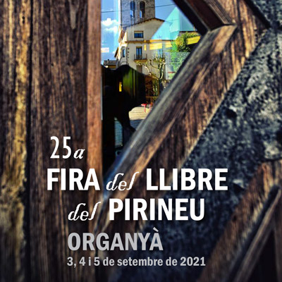 Fira del Llibre del Pirineu, Organyà, 2021
