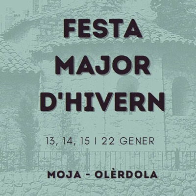 Festa Major d'hivern de Moja, Olèrdola, 2023