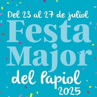 Festa Major del Papiol 2025, Festa Major del Papiol, 2025, El Papiol, 