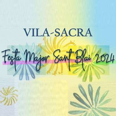 Festa Major de Sant Blai de Vila-sacra 2024
